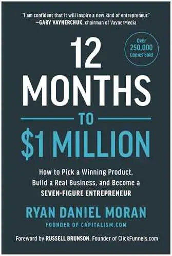 12 Months to $1 Million by Ryan Daniel Moran | Paperback | 978-1948836951 | HMS-9781948836951