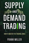 Supply and Demand Trading: How To Master The ... by Sam Seiden | Paperback | HMS-9781957999043