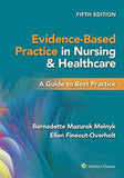 Evidence-Based Practice in Nursing & Healthcare: A Guide to Best Practice Fifth, North American Edition by Bernadette Mazurek Melnyk | Paperback | HMS-9781975185725
