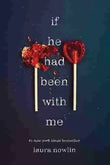 If He Had Been With Me (Paperback) - Laura Nowlin