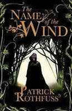 The Name of the Wind. The Kingkiller Chronicle Day One by Patrick Rothfuss (ISBN: 9780575081406)