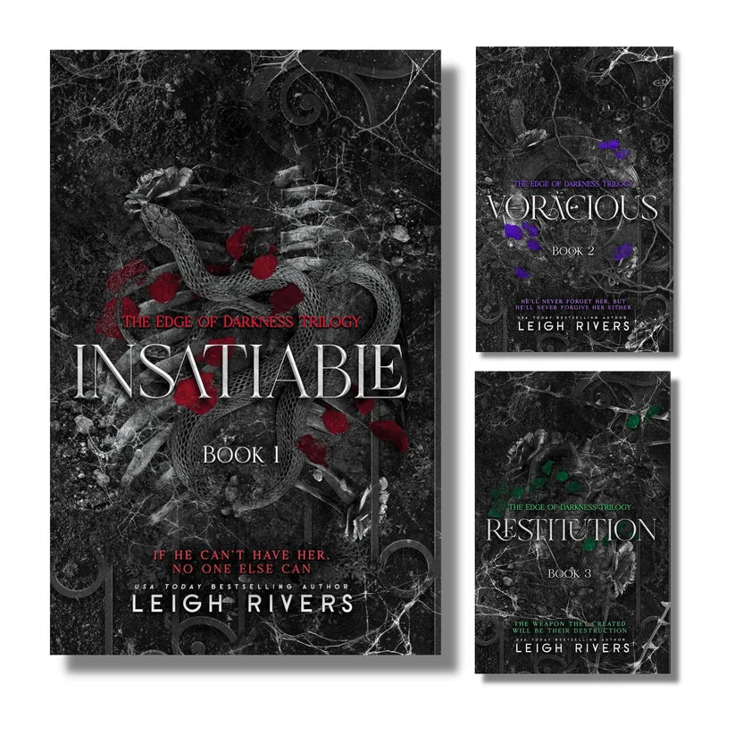 Front covers of the three-book paperback collection 'The Edge of Darkness Trilogy' by Leigh Rivers, including Insatiable (Book 1), Voracious (Book 2), and Restitution (Book 3).