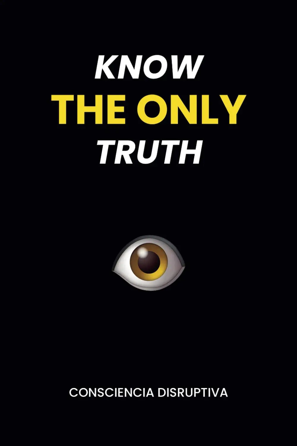 Know the Only Truth : Paperback $ image 1