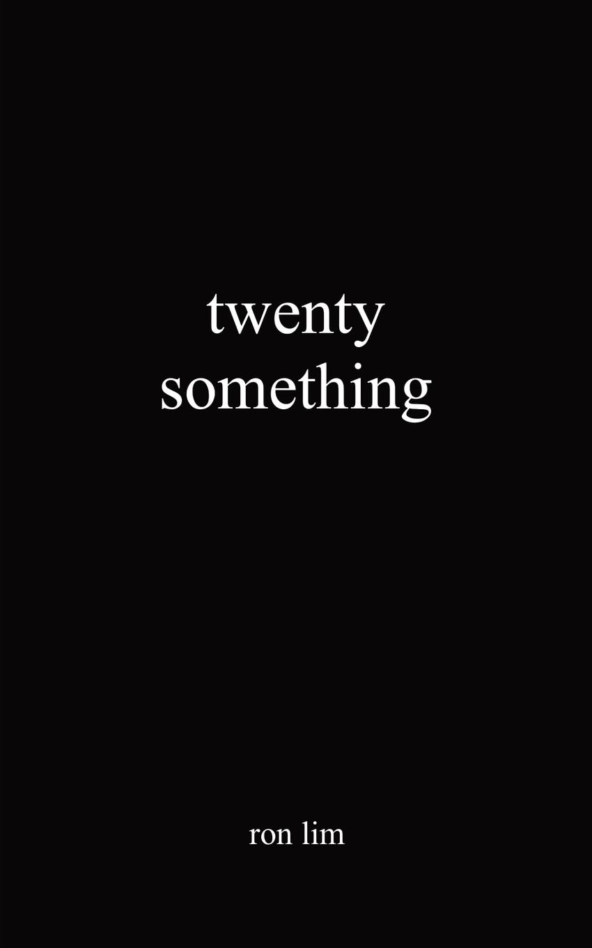 Twenty Something PaperbackÐ by Ron Lim (Author)