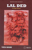 LAL DED: A DOGRI NOVEL by Ved Rahi (ISBN: 9788172765941)