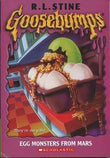 Egg Monsters from Mars (Goosebumps #42) by R.l Stine (ISBN: 9780590568791)