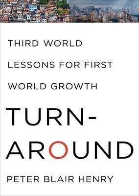 Turnaround Indian Ed.: Third World Lessons for First World Growth by Henry Peter Blair (ISBN: 9780465055722)