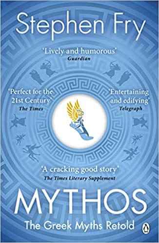 By Stephen Fry Mythos The Greek Myths Retold (Stephen Fry's Greek Myths) Paperback - 26 July 2018