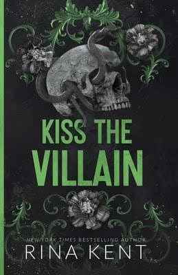 Kiss the Villain: A Riveting Dark Romance Between Enemies PaperbackÐ   by Rina Kent
