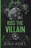 Kiss the Villain: A Riveting Dark Romance Between Enemies PaperbackÐ   by Rina Kent