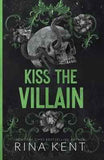 Kiss the Villain: A Riveting Dark Romance Between Enemies PaperbackÐ   by Rina Kent