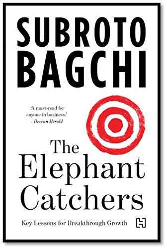 The Elephant Catchers Subroto Bagchi by Subroto Bagchi - Paperback (ISBN: 9789351950004)