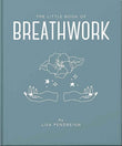 The Little Book of Breathwork by Oh (ISBN: 9781035433544)