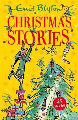 Enid Blytons Christmas Stories by Blyton, Enid (ISBN: 9781444922578)