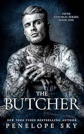 (Fifth Republic Series)-The Butcher- The Saint -The Carver _ By Penelope Sky