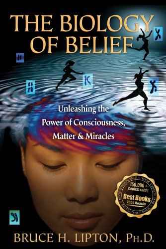The Biology of Belief 13th (thirteenth) edition Text Only
