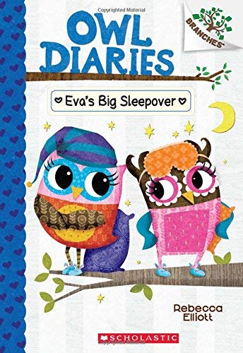 Front cover of the book 'Owl Diaries #09: Eva'S Big Sleepover (A Branches Book)' by Rebecca Elliott.