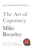The Art of Captaincy by Mike Brearley (ISBN: 9781447294351)