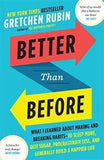 Better Than Before by Rubin Gretchen (ISBN: 9781444769012)