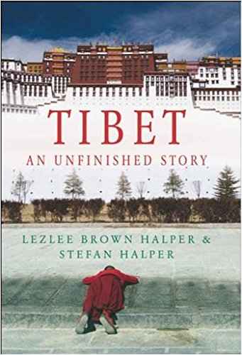 Tibet: An Unfinished Story NA by Lezlee Brown Halper & Stefan Halper - Paperback (ISBN: 9789351950967)
