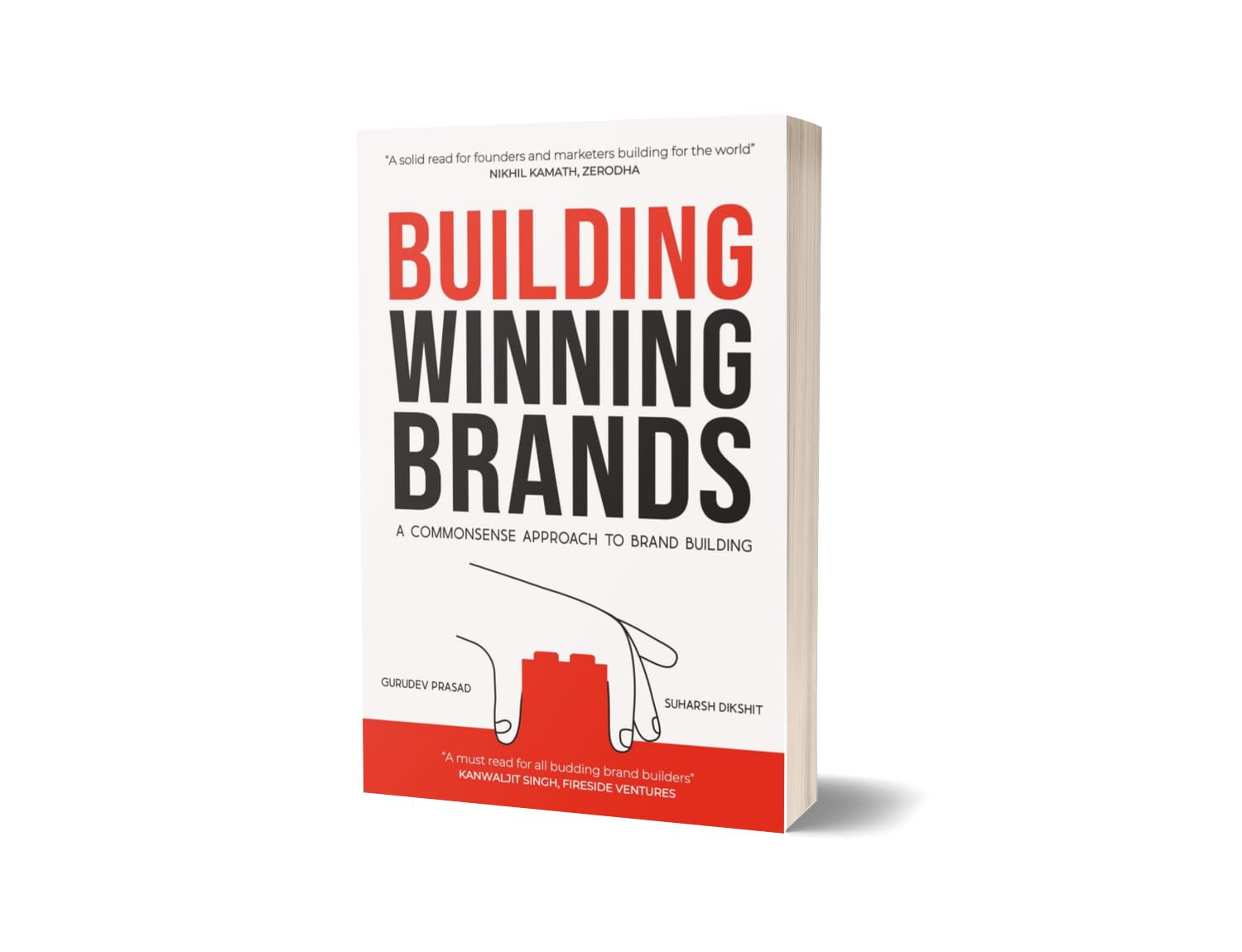 BUILDING WINNING BRANDS: A Commonsense Approach To Brand Building PaperbackÐ  by Gurudev Prasad , Suharsh Dikshit