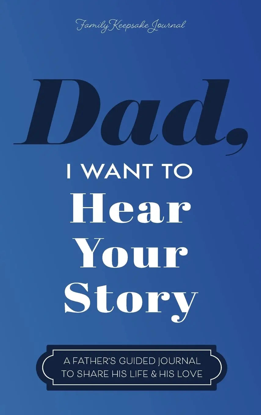 Dad, I Want to Hear Your Story :- paperback image 1