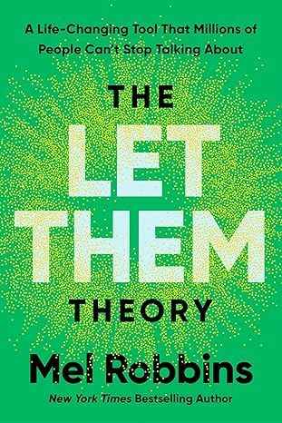 The Let Them Theory: A Life-Changing Tool That Millions of People Can't Stop Talking About PAPERBACK
