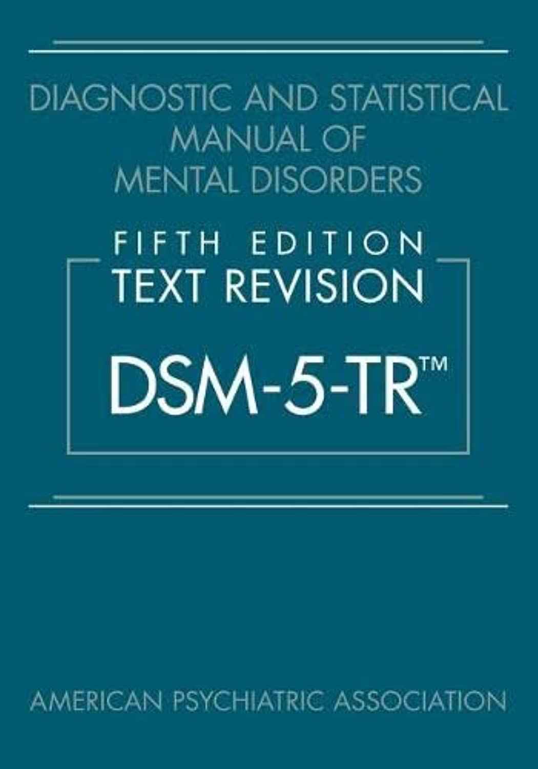 Diagnostic and Statistical Manual of Mental Disorders, Fifth Edition, Text Revision (DSM-5-TR (TM)) Paperback Ð  Import, 6 April 2022 by American Psychiatric Association (Author)