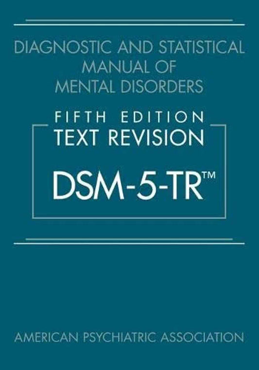 Diagnostic and Statistical Manual of Mental Disorders, Fifth Edition, Text Revision (DSM-5-TR (TM)) Paperback Ð  Import, 6 April 2022 by American Psychiatric Association (Author)