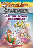 Geronimo Stilton Cavemice #9: Get the Scoop, Geronimo! by Geronimo Stilton (ISBN: 9789351030232)