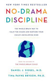 No-Drama Discipline:  PaperbackÐ by Daniel J. Siegel M.D., Tina Payne Bryson
