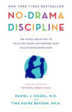 No-Drama Discipline:  PaperbackÐ by Daniel J. Siegel M.D., Tina Payne Bryson