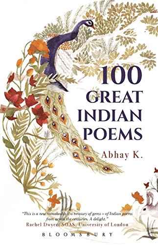 100 Great Indian Poems Abhay K. by Abhay K - Paperback (ISBN: 9789386950932)