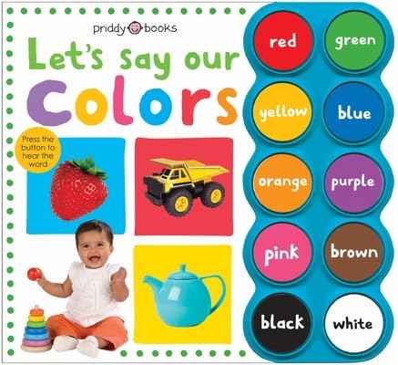 Simple First Words Let's Say Our Colors by Roger Priddy (ISBN: 9780312506438)