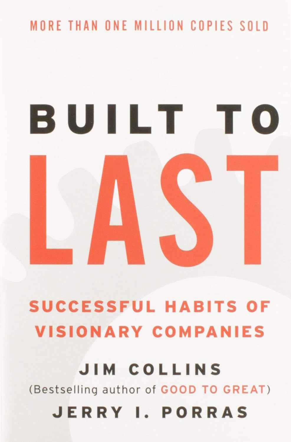 Built to Last: Successful Habits of Visionary Companies (Good to Great, 2) -PaperbackÐ by Jim Collins, Jerry I Porras