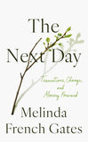 The Next Day PaperbackÐ  by Melinda French Gates (Author)