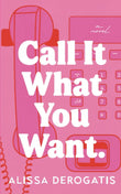 Call It What You Want (Paperback) image 1