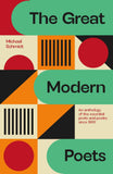 The Great Modern Poets: An anthology of the best poets and poetry since 1900 by Michael Schmidt (ISBN: 9781529434156)