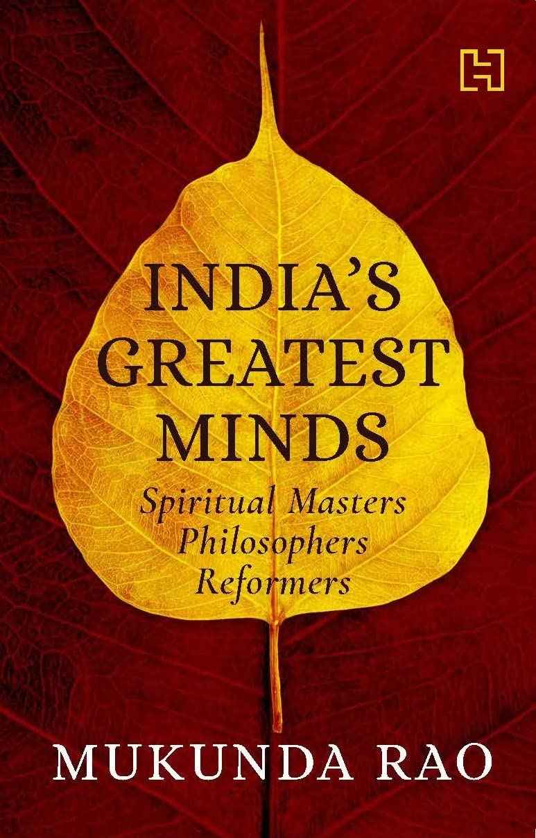 HACHETTE INDIA Indias Greatest Minds by Rao, Mukunda (ISBN: 9789389253535)
