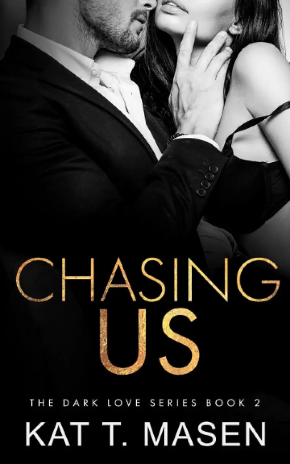 Chasing Us: 2 (Dark Love) (Paperback) image 1