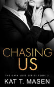 Chasing Us: 2 (Dark Love) (Paperback) image 1