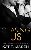 Chasing Us: 2 (Dark Love) (Paperback) image 1