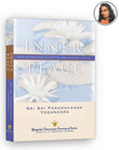 Inner Peace: How To Be Calmly Active And Actively Calm
