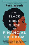 The Black Girl's Guide to Financial Freedom: -PaperbackÐ by Paris Woods