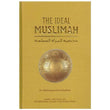 The Ideal Muslimah: The True Islamic Personality of the Muslim Woman as Defined in the Qur an and Sunnah