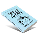 Focus on What Matters