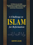Challenge to Islam for Reformation: The Rediscovery and reliable Reconstruction of a comprehensive pre-Islamic Christian Hymnal hidden in the Koran under earliest Islamic Reinterpretations