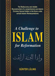 Challenge to Islam for Reformation: The Rediscovery and reliable Reconstruction of a comprehensive pre-Islamic Christian Hymnal hidden in the Koran under earliest Islamic Reinterpretations