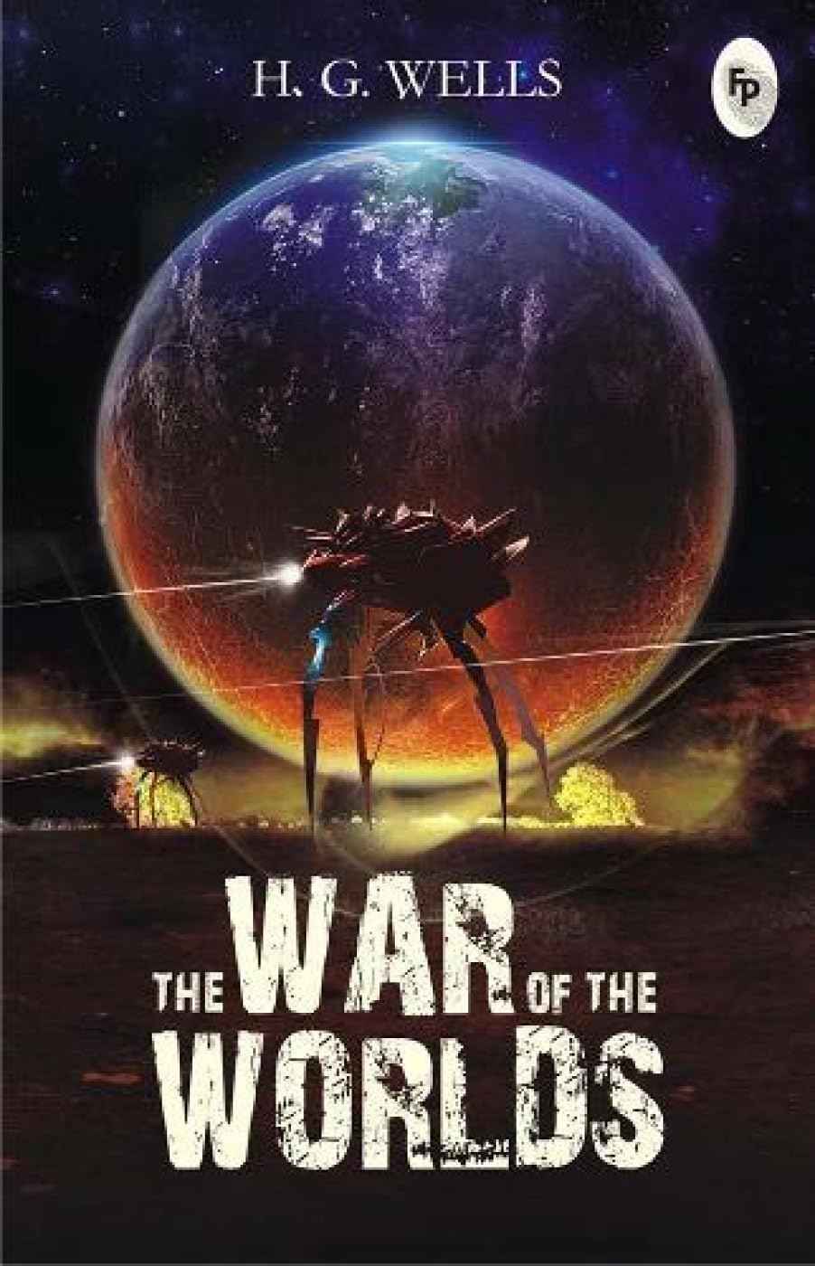 The War of The Worlds PaperbackÐ  1 April 2015 by H. G. Wells