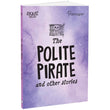 The Polite Pirate andOther Stories by Parragon Books (ISBN: 9788197364372)